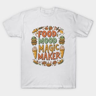 Food: Mood Magic Maker T-Shirt